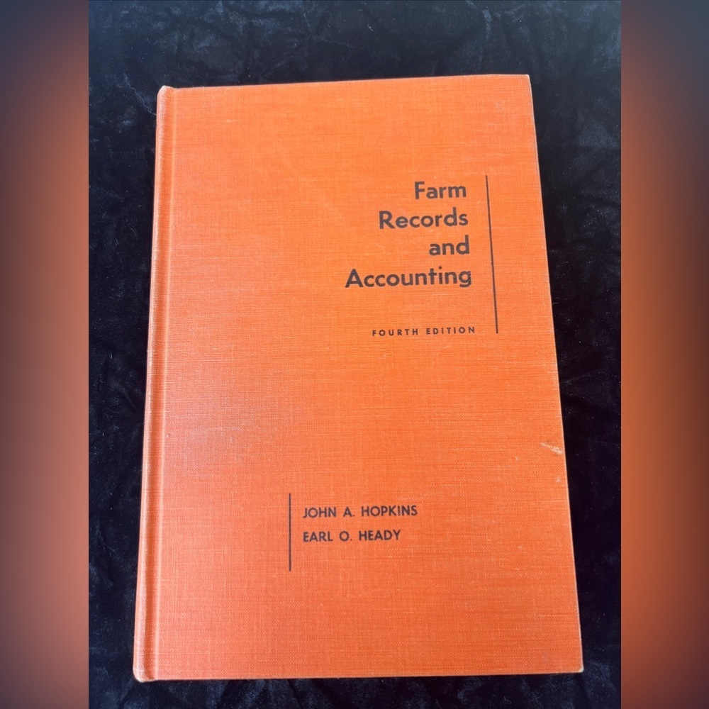 Farm Records and Accounting 4th Edition Hardcover by Hopkins and Heady ~ RARE